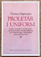 Prolet&auml;r i uniform. Studier kring den v&auml;rvade arm&eacute;n, arbetsmarknadens kommersialisering och urbaniseringen i frihetstidens v&auml;stsvenska samh&auml;lle