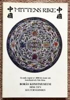 Mittens rike. En unik expos&eacute; av 4000 &aring;rs konst och konsthantverk fr&aring;n Kina