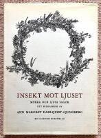 Insekt mot ljuset. M&ouml;rka och ljusa sagor. Ett bildalbum