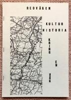 Redvägen. Kulturhistoria kring en väg