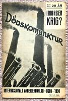 D&ouml;dskonjunktur. Imorgen krig? 20 &aring;r 1914-1934