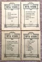 &Aring;tta alldeles nya visor. 1. Flickmordet i &Ouml;stersund. 2. D&aring; hoppet bedrager. 3. Vid stranden. 4. Tankar. 5. Hej, dunkom! 6. Herrg&aring;rdsvalsen. 7. I gamla Svea land. 8. &Aring;ngb&aring;tss&aring;ng. + Sex alldeles nya visor. 1. Det hemska lustmordet i Kumla. 2. Christina Nilssons barndomss&aring;ng. 3. Vid &ouml;lsejdeln. 4. S&aring;ngaren p&aring; vandring. 5. Pelle och Stina. 6. Sk&aring;nsk k&auml;rleksvisa. + Sex alldeles nya visor. 1. Mitt k&auml;rleks&auml;fventyr p&aring; balen. 2. Fabriksarbetarens "flamma". 3. Visan om Anders och Lena. 4. Bohusl&auml;ns-visa. 5. H&ouml;r jag forsens vilda fall. 6. Folkvisa. + Fem alldeles nya visor. 1. Mitt hem. 2. Usch s&aring;na karlar det finns. 3. Ola Sme. 4. Pigan som trampade p&aring; br&ouml;det. 5. Sj&ouml;mannens resa