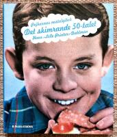 Pojkarnas nostalgibok. Det skimrande 50-talet