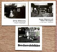Gunnar Johansson och H&aring;kan Brunneg&aring;rd - tv&aring; tidiga fotografer i V&aring;rg&aring;rdatrakten. + Georg Johansson - fotograf i Skogsbygden. + Bredaredsbilder. Gunnar &Ouml;dvalls fotografier 