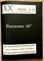 Panorama 69**. XXe si&egrave;cle No. 33. Nouvelle s&eacute;rie. XXXIe ann&eacute;e. D&eacute;cembre 1969. Les grandes expositions dans les Mus&eacute;es et dans les Galeries en France et &agrave; l'&Eacute;tranger.