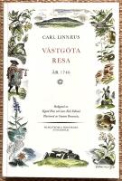 Carl Linn&aelig;i v&auml;stg&ouml;ta-resa. P&aring; riksens h&ouml;glovlige st&auml;nders befallning f&ouml;rr&auml;ttad &aring;r 1746 med anm&auml;rkningar uti ekonomien, naturkunnogheten, antikviteter, inv&aring;narnes seder och levnadss&auml;tt, med tillh&ouml;rige figurer