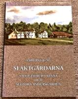 Släktgårdarna Salgutsered i Kinna och Seglora Andersgården