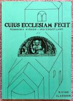 Cuius ecclesiam fecit. Romanska kyrkor i Västergötland. Licentiatavhandling