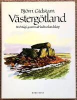 Västergötland. Strövtåg i gammalt kulturlandskap