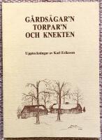 Gårdsägar'n, torpar'n och knekten. Uppteckningar