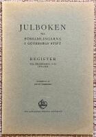 Julboken till församlingarna i Göteborgs stift. Register till årgångarna 1-30, 1927-1956