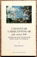 V&auml;stg&ouml;tar, v&auml;rml&auml;nningar  och annat folk. Artiklar och intervjuer fr&aring;n olika landskap