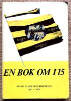 En bok om I15. Kungl &Auml;lvsborgs regemente 1624-1974. Bibliofilupplaga nr 65/200 
