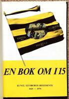 En bok om I15. Kungl &Auml;lvsborgs regemente 1624-1974. Bibliofilupplaga nr 65/200 