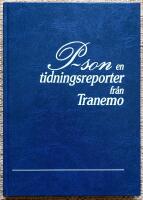 P-son, en tidningsreporter fr&aring;n Tranemo