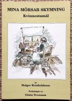 Mina m&ocirc;rsar skymning. Kvinnestam&aring;l 