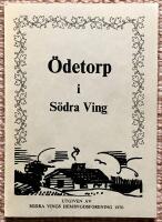 &Ouml;detorp i S&ouml;dra Ving. Dagsverkstorp, soldattorp, backstugor och undantagsstugor i S&ouml;dra Ving