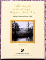 Arkeologiska unders&ouml;kningar i Berghem - Kinna - &Ouml;rby
