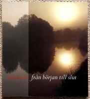 Viskan fr&aring;n b&ouml;rjan till slut