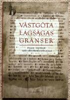 V&auml;stg&ouml;ta lagsagas gr&auml;nser. Fegen - V&auml;ttern med historiska utblickar