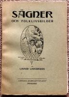 S&auml;gner och folklivsbilder fr&aring;n den forna Edsveden [i V&auml;sterg&ouml;tland] 
