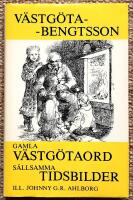 Gamla v&auml;stg&ouml;taord. S&auml;llsamma tidsbilder