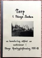  Torp i V&auml;nga socken. En inventering utf&ouml;rd av medlemmar i V&auml;nga Hembygdsf&ouml;rening 1977-78