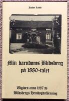 Min barndoms Blidsberg p&aring; 1880-talet 