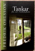 Tankar fr&aring;n mitt Stockholmsf&ouml;nster