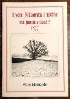 Herr Maurits i B&ouml;ne - ett justitiemord? 1577
