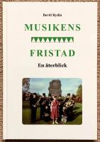 Musikens Fristad. En &aring;terblick