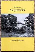 Minnen fr&aring;n Margreteholm
