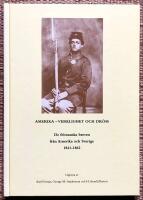 Amerika - verklighet och dr&ouml;m. De frimanska breven fr&aring;n Amerika och Sverige 1841-1862