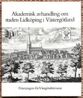 Akademisk avhandling om staden Lidk&ouml;ping i V&auml;sterg&ouml;tland