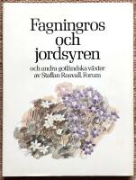 Fagningros och jordsyren och andra gotl&auml;ndska v&auml;xter
