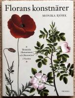 Florans konstn&auml;rer. Botaniska illustrationer och illustrat&ouml;rer i Norden