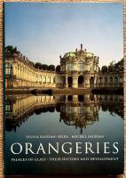 Orangeries. Palaces of glass. Their history and development