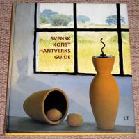 Svensk konsthantverksguide fr&aring;n Smygehuk till Haparanda.