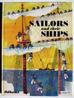 Sailors and their ships. Seafaring through the ages