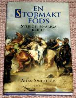 En stormakt f&ouml;ds. Sverige i 30-&aring;riga kriget
