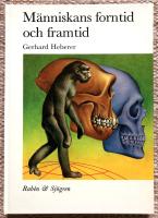 M&auml;nniskans forntid och framtid