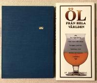 &Ouml;l fr&aring;n hela v&auml;rlden. En v&auml;gledning i hur man tillverkar, brygger, provar, bed&ouml;mer och dricker &ouml;l runtom i v&auml;rlden. + F&ouml;r gott &ouml;ls skull. &Ouml;lhistoria och &ouml;lhistorier