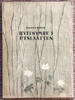 Hvitsymre i utslaatten og tre andre noveller