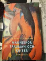 M&auml;nniskor, trauman och kriser