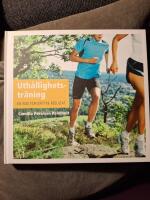 Uth&aring;llighetstr&auml;ning : en bok f&ouml;r b&auml;ttre resultat