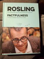 Factfulness : tio knep som hj&auml;lper dig f&ouml;rst&aring; v&auml;rlden