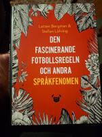 Den fascinerande fotbollsregeln och andra spr&aring;kfenomen