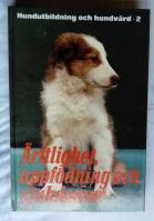 Hundutbildning och hundv&aring;rd Del 2