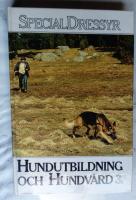 Hundutbildning och hundv&aring;rd Del 3: Special Dressyr