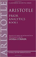 Aristotle's Prior Analytics book I: Translated with an introduction and commentary (Bk. 1) (Clarendon Aristotle Series) 